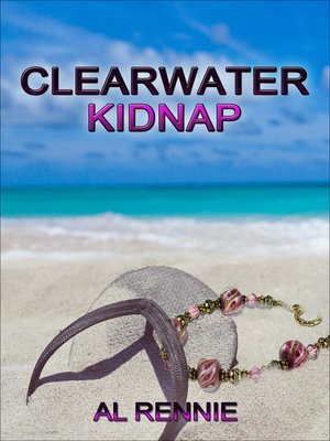 cover image of Clearwater Kidnap